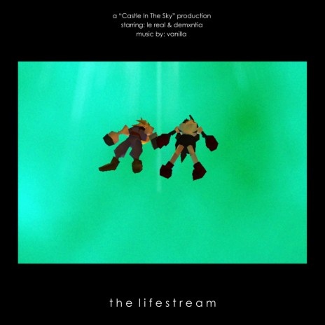 The Lifestream ft. demxntia | Boomplay Music