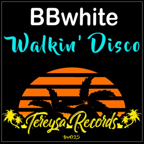 Walkin' Disco (Original Mix) | Boomplay Music