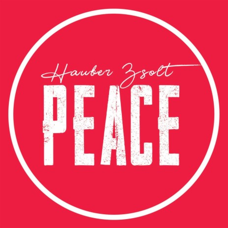 Peace ft. Hauber Zsolti | Boomplay Music