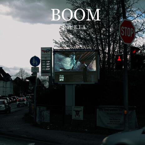 BOOM ft. E.I.A. | Boomplay Music