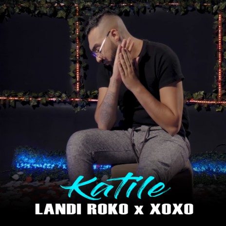 Katile ft. XOXO | Boomplay Music