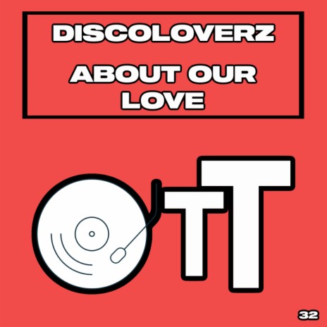 About Our Love (Original Mix)