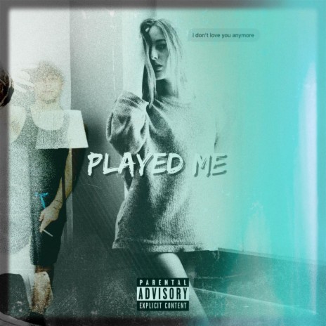 Played me | Boomplay Music