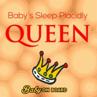 Baby's Sleep Placidly With Queen
