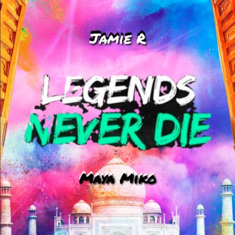Legends Never Die ft. Maya Miko | Boomplay Music