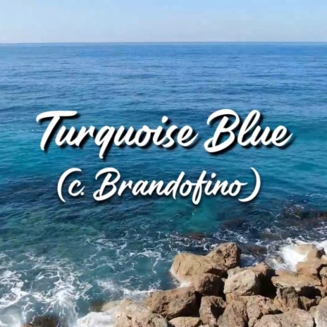 Turquoise Blue | Boomplay Music