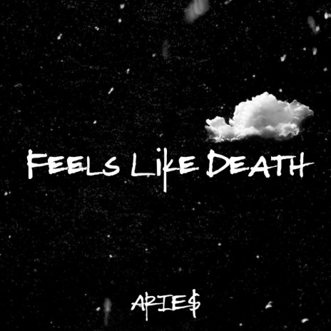 Feels Like Death | Boomplay Music