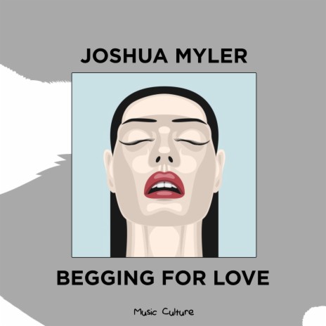 Begging For Love | Boomplay Music