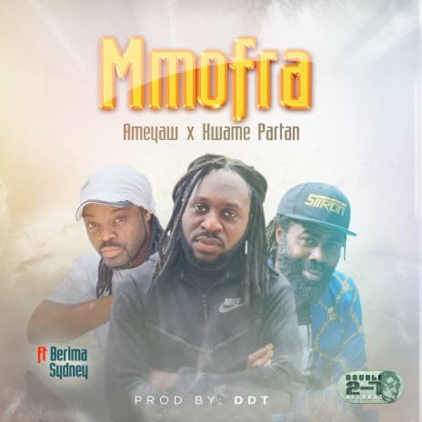 Mmofra ft. Kwame Partan & Barima Sidney | Boomplay Music