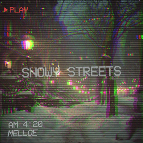 Snowy Streets | Boomplay Music