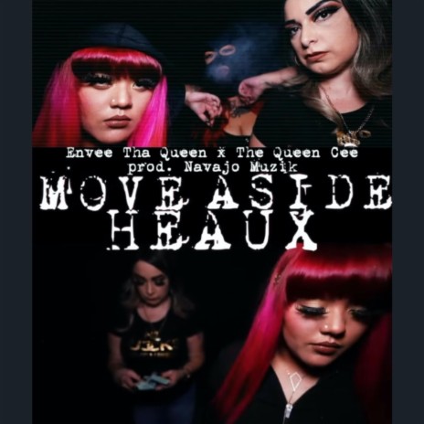 Move Aside Heaux (feat. The Queen Cee) | Boomplay Music