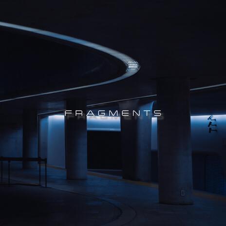 Fragments | Boomplay Music