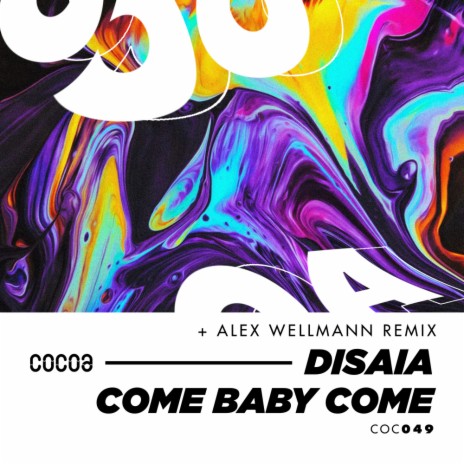 Come Baby Come (Alex Wellmann Remix)