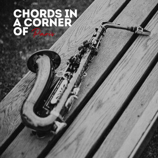 Chords In A Corner Of Paris