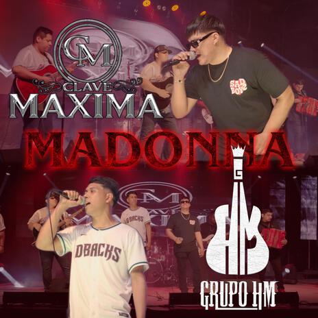 Madonna ft. Grupo HM | Boomplay Music