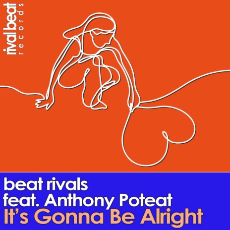 It's Gonna Be Alright (Radio Edit) ft. Anthony Poteat