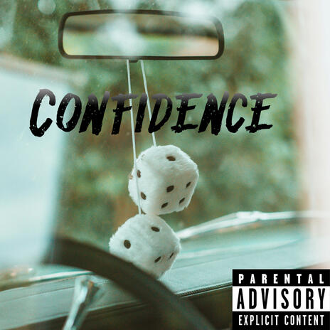 Confidence | Boomplay Music