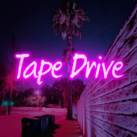 Tape Drive | Boomplay Music