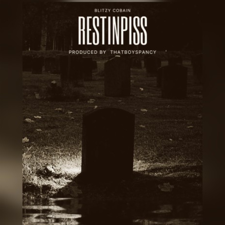 RestInPiss | Boomplay Music
