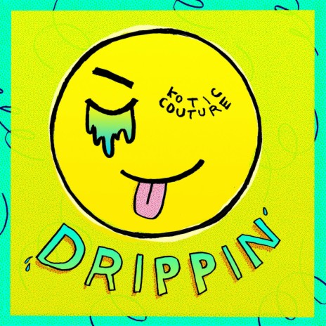 Drippin' | Boomplay Music