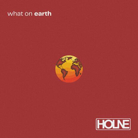 what on earth | Boomplay Music