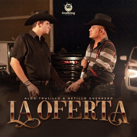 La Oferta ft. Betillo Guerrero | Boomplay Music