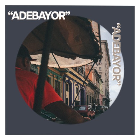 Adebayor | Boomplay Music