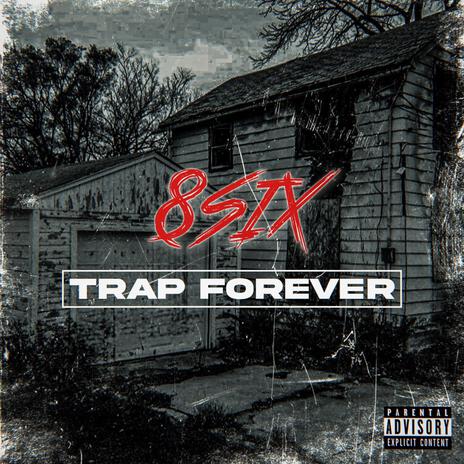 Trap Forever | Boomplay Music