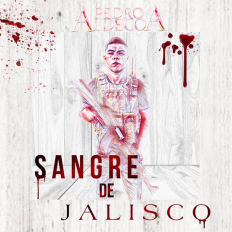 Sangre de Jalisco | Boomplay Music