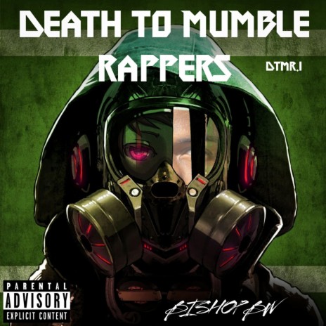 Death to mumble rappers