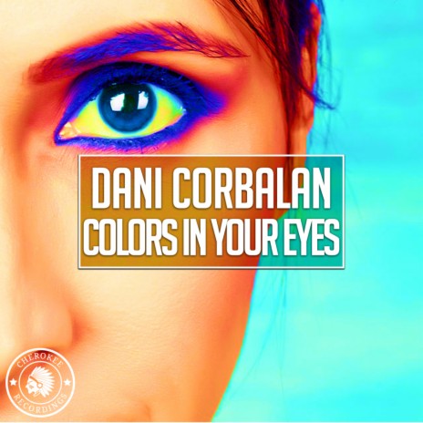 Colors In Your Eyes (Original Mix) | Boomplay Music