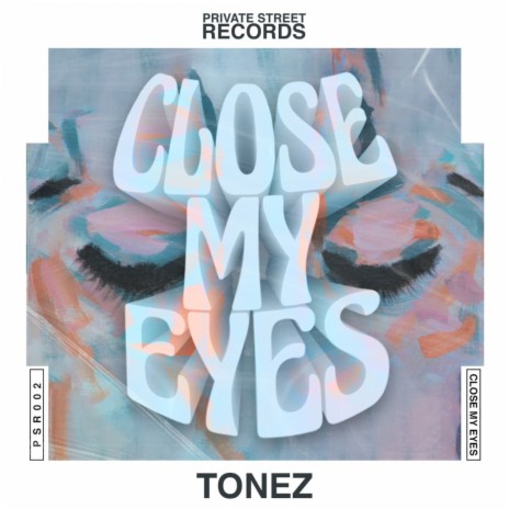 Close My Eyes | Boomplay Music