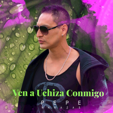 Ven a Uchiza Conmigo | Boomplay Music