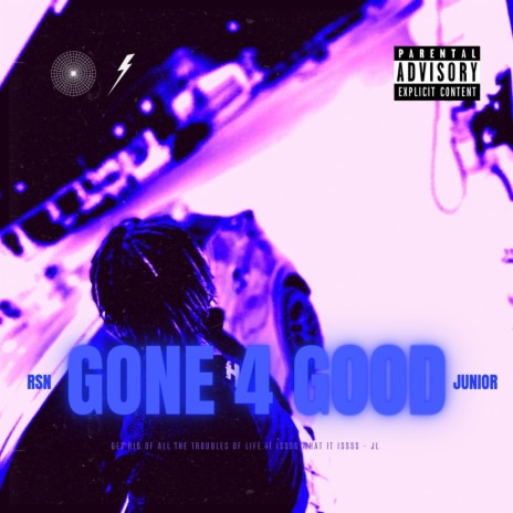 Gone 4 Good | Boomplay Music