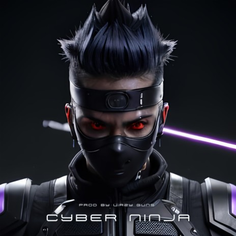 Cyber Ninja | Cyberpunk Dark Techno Beat | Boomplay Music