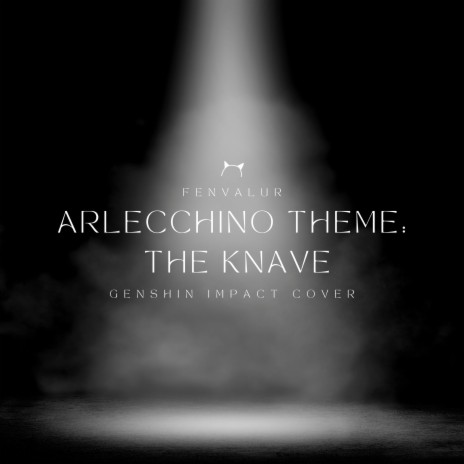 Arlecchino Theme - The Knave (Fan-made) | Boomplay Music