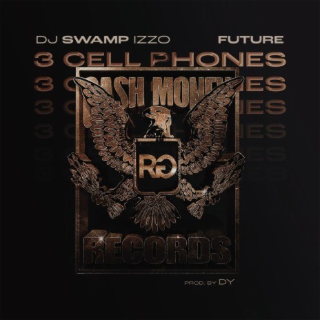 3 Cell Phones ft. Future | Boomplay Music