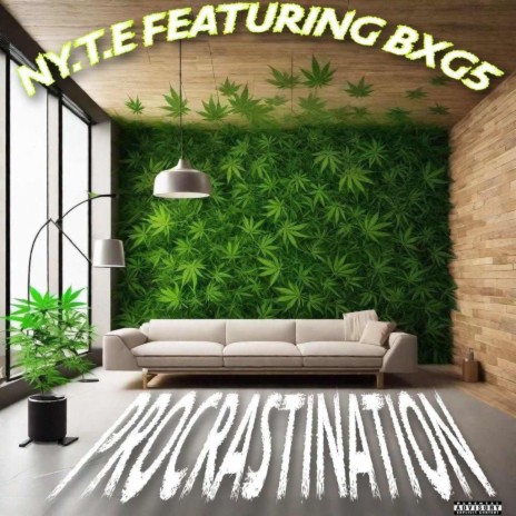 Procrastination ft. BXG5 | Boomplay Music