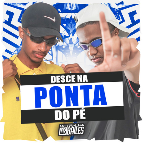 Desce na Ponta do Pé ft. DJ VN Mix | Boomplay Music