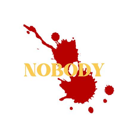 Nobody | Boomplay Music