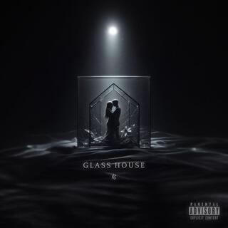 GLASS HOUSE