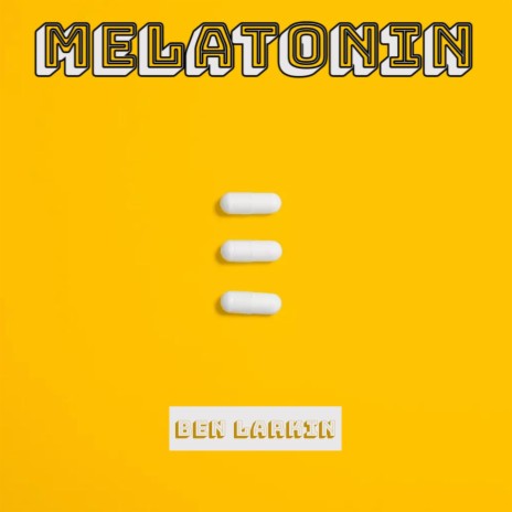 Melatonin (Life of the Party)