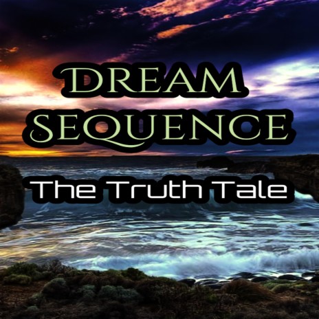Dream Sequence, Tell Tales