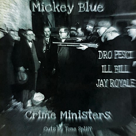 Crime Ministers ft. Dro Pesci, Ill Bill, Jay Royale & Tone Spliff