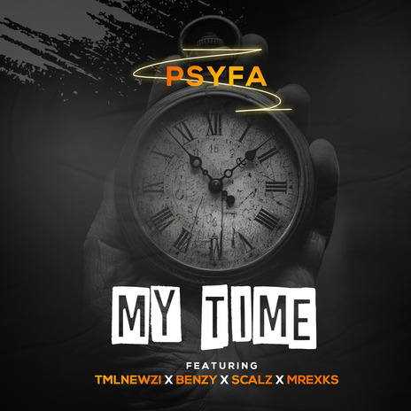 My Time ft. TmlNewzi, Benzy_Wgt, Scalz & Mrexks | Boomplay Music