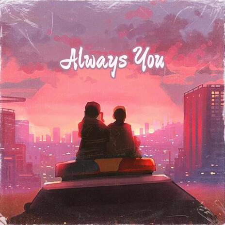 Always You | Boomplay Music