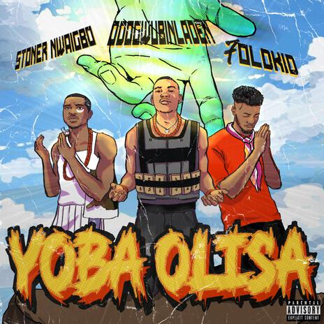 YOBA OLISA ft. Stoner Nwaigbo & 7 Old Kid | Boomplay Music