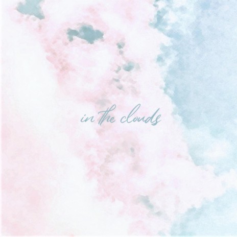 In the Clouds ft. Tyler Bauer | Boomplay Music