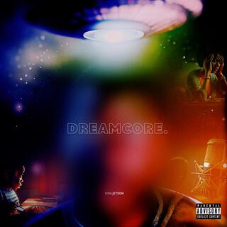 DREAMCORE