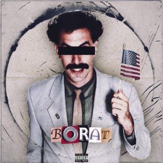 Borat lyrics | Boomplay Music